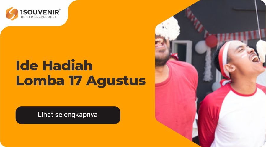 Ide Rekomendasi Hadiah Lomba 17 Agustus yang Menarik