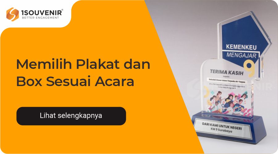 Panduan Memilih Plakat dan Box Sesuai Kebutuhan Acara