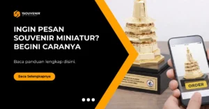 Panduan memesan souvenir miniatur