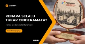 Tradisi Pertukaran Cinderamata dalam Kunjungan Diplomatik