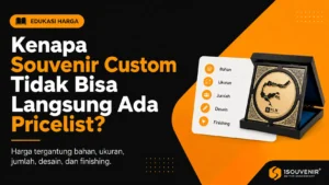 Kenapa Souvenir Custom Tidak Bisa Langsung Ada Pricelist